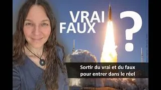 Miniature : Sortir du vrai et du faux pour entrer dans le réel