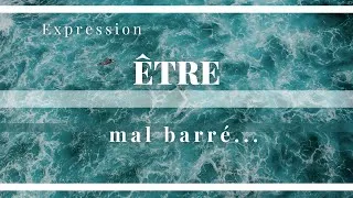Miniature : On est mal barrés, étude d'une expression française