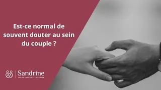 Miniature : Est-ce normal de souvent douter au sein du couple ?