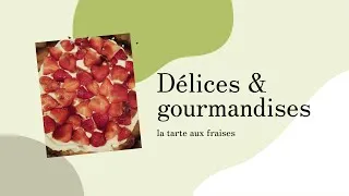 Miniature : je teste une recette de tarte aux fraises