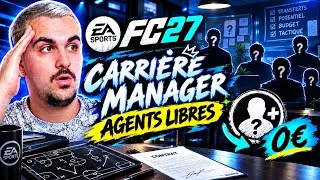 Miniature : LES BONS COÛTS A 0 EURO 💵 DES AGENTS LIBRES EN CARRIÈRE MANAGER SUR FC 27 ! 