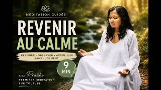 Miniature : 9 Minutes pour Revenir au Calme | Guidée par Prachi