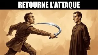 Miniature : Le Truc de Machiavel pour Retourner N'importe Quelle Attaque Contre Toi