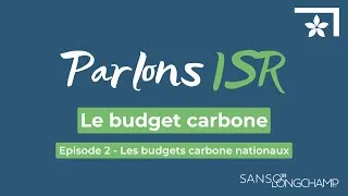 Miniature : Le budget carbone - épisode 2 - les budgets carbone nationaux
