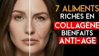 Miniature : Les 7 Aliments SECRETS riches en collagène et leurs bienfaits anti-âge !