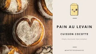 Miniature : Pain Cocotte au levain - Comme chez le Boulanger