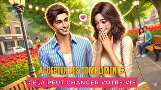 Miniature : Accepter des compliments peut changer votre vie