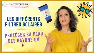 Miniature : Les différents filtres solaires, protéger sa peau des UVs, Dr. Rachida, Docteur es science.