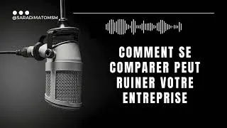 Miniature : Pourquoi Se Comparer peut Anéantir Votre Entreprise: La Clé de la Réussite Entrepreneuriale