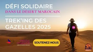 Miniature : Défi solidaire dans le désert marocain – Trek’in des Gazelles 2025