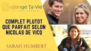 Miniature : Mes retours sur le livre "Complet plutôt que parfait" de Nicolas De Vicq