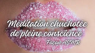 Miniature : Méditation chuchotée de pleine conscience façon ASMR.