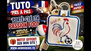 Miniature : 🎉⚽ TUTO BRODERIE ITH – PORTE-CLÉ PASSION FOOT 2026 ⚽🎉