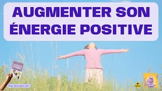 Miniature : Augmenter ton énergie positive ; méditation pour la confiance en soi