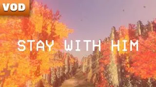 Miniature : [VOD] 💀 Il est chelou vot' gosse là 🤨 - Stay With Him