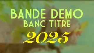 Miniature : BANDE DEMO - animation banc titre