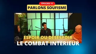 Miniature : Parlons Soufisme # 11Un message sur l’espoir et le désespoir : La lumière divine ne s’éteint jamais.