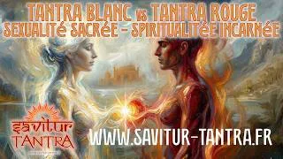 Miniature : Tantra Rouge vs Tantra Blanc : Vos questions sur la Sexualité Sacrée et la Spiritualité Incarnée