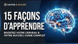 Miniature : 15 façons d'apprendre qui marchent vraiment (la science le prouve)