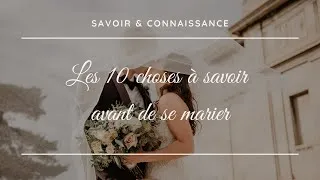 Miniature : Les 10 choses à savoir avant de se marier