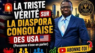 Miniature : LA TRISTE VÉRITÉ SUR LA DIASPORA CONGOLAISE DES USA (Personne n’ose en parler).