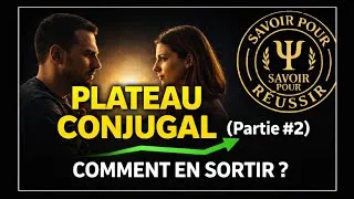 Miniature : PLATEAU CONJUGAL (PARTIE #2): COMMENT EN SORTIR?