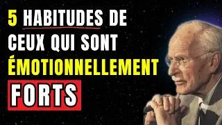 Miniature : Les 5 habitudes qui RÉVÈLENT un esprit émotionnellement fort | Carl Jung
