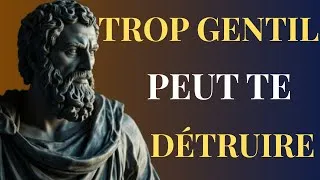 Miniature : La GENTILLESSE MAL PLACÉE peut RUINER votre VIE | STOICISME
