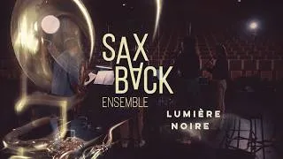 Miniature : Ensemble Saxback - Lumière Noire / EPK