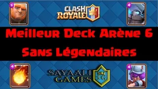 Miniature : MEILLEUR DECK ARENE  6 SANS LEGENDAIRES!!!! CLASH ROYALE