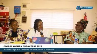 Miniature : Global Women Breakfast Bénin 2025: Accélérer l’équité et l’inclusion en science dans la recherche