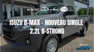 Miniature : ISUZU D-MAX NOUVEAU SINGLE 2.2L B-STRONG | Présentation – S BEKE MOTORS