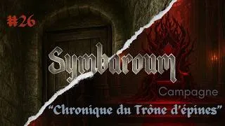 Miniature : Jeu de rôle Symbaroum:  [Campagne "Chronique du Trône des épines "]-Malrek- #26