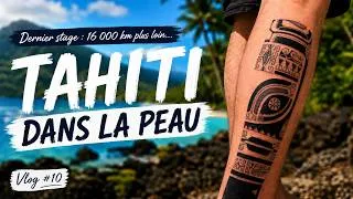 Miniature : 🌴 Dernier stage : 16 000 km plus loin… | Tahiti #10 – Tahiti dans la peau