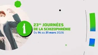 Miniature : Bande annonce Journées de la Schizophrénie 2026