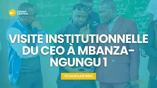 Miniature : Mbanza-Ngungu : Schoolap lance la transformation numérique dans les écoles | Visite officielle CEO
