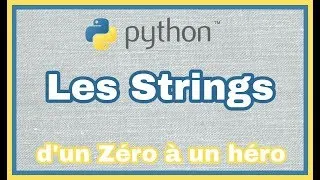 Miniature : 21 - Python en Français : Les Strings
