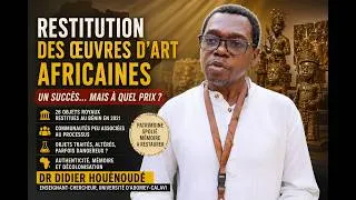 Miniature : OBJETS SPOLIÉS : QUEL EST L'ETAT DE SANTE DES ŒUVRES QUE LA FRANCE RESTITUE A L'AFRIQUE ?