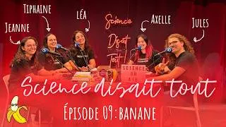 Miniature : Science Disait Tout - épisode 09 : Banane