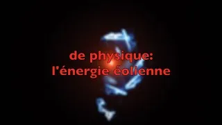 Miniature : Physique: s1 ep4 l'énergie éolienne