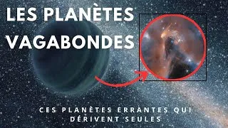 Miniature : Les planètes vagabondes .. Le mystère de ces planètes errantes #astronomie #science #documentaire