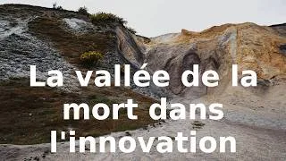 Miniature : La vallée de la mort dans l'innovation
