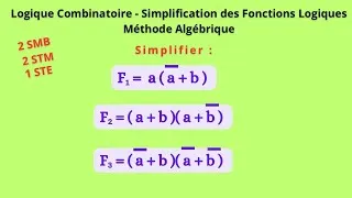 Miniature : 11 Logique Combinatoire : Simplification des Fonctions Logiques - Méthode Algébrique 