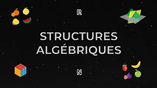 Miniature : Structures Algébriques