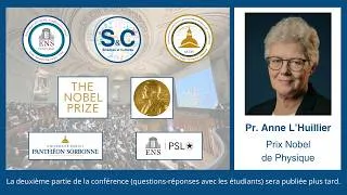 Miniature : PRIX NOBEL DE PHYSIQUE ANNE L'HUILLIER, PHYSIQUE ATTOSECONDE - ENS, Sorbonne