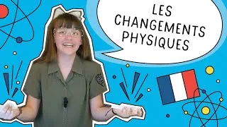 Miniature : Les Changements Physiques - Sciences pour les enfants en français - Science for kids in French