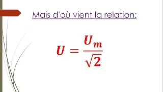 Miniature : Mais d'où vient la relation U=Um/racine(2) !!!