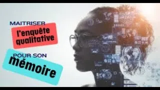 Miniature : 🎙 Maîtriser l'enquête qualitative pour son mémoire  - Podcast - CNED