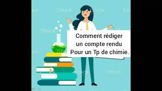 Miniature : Comment rédiger un #compte #rendu Pour un #Tp de #chimie ?
