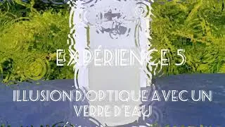 Miniature : EXPÉRIENCE 5 : ILLUSION D'OPTIQUE AVEC UN VERRE